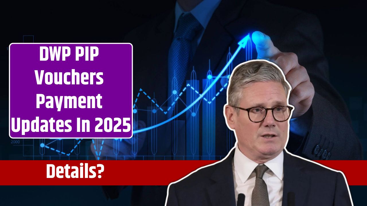 DWP PIP Vouchers Payment Updates In 2025