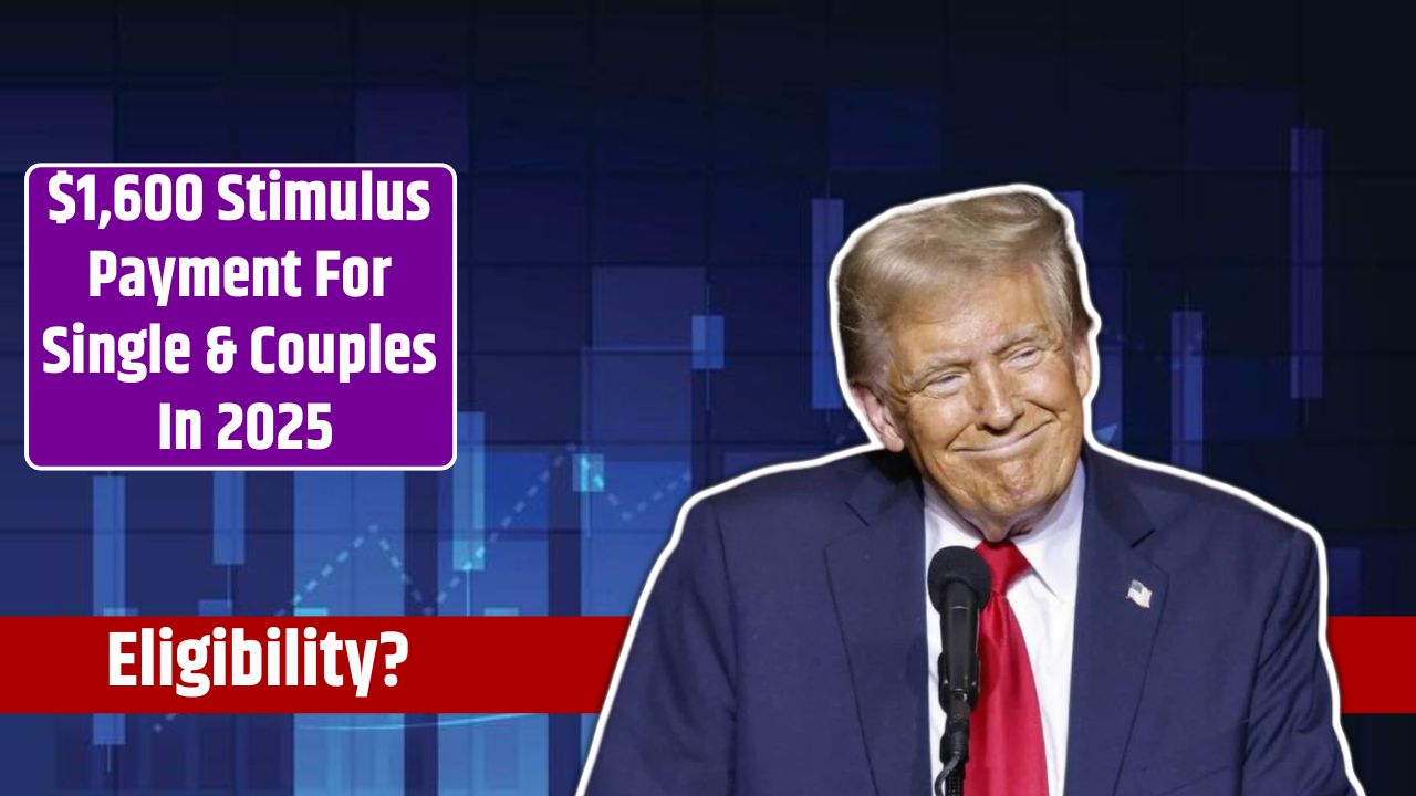 $1,600 Stimulus Payment For Single & Couples In 2025