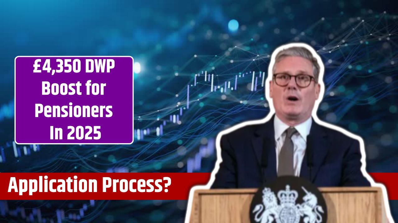 £4,350 DWP Boost for Pensioners In 2025
