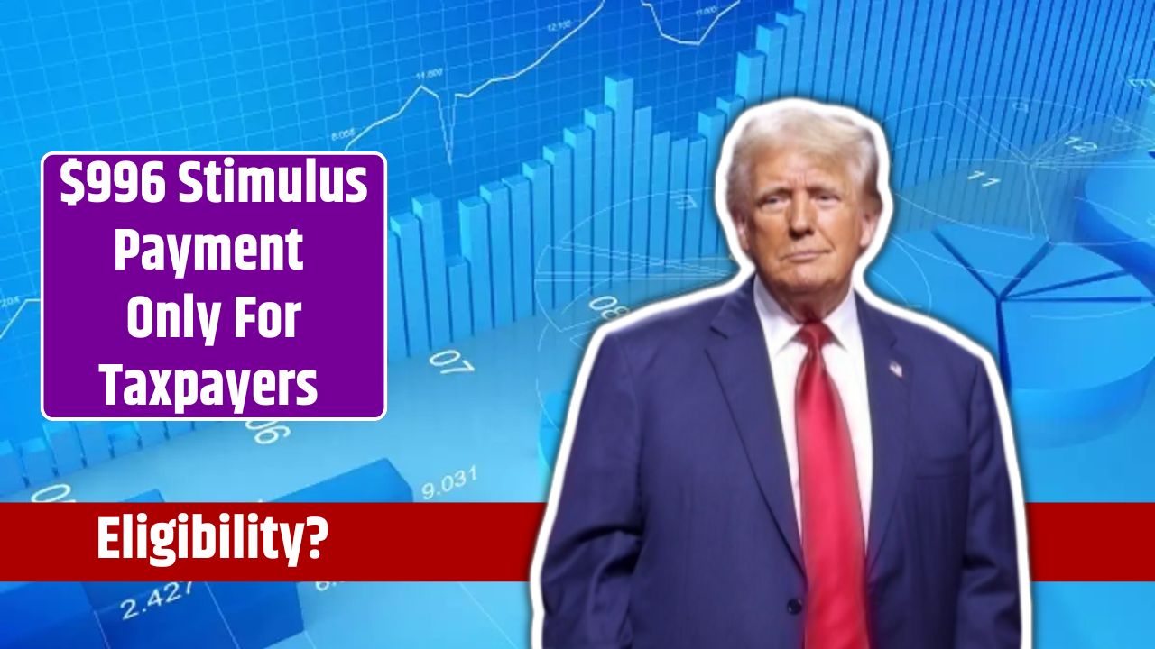 $996 Stimulus Payment Only For Taxpayers