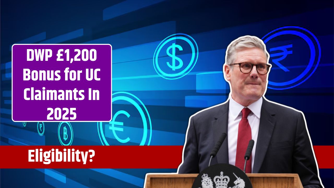 DWP £1,200 Bonus for UC Claimants In 2025