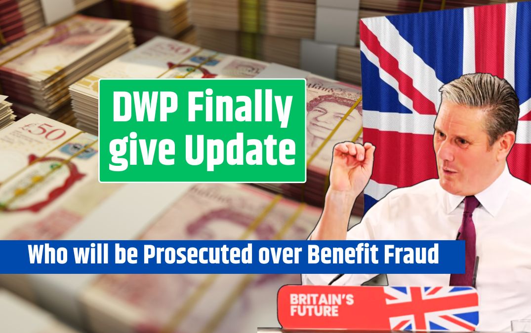 DWP Finally give Update on Who will be Prosecuted over Benefit Fraud - New Bill Passed