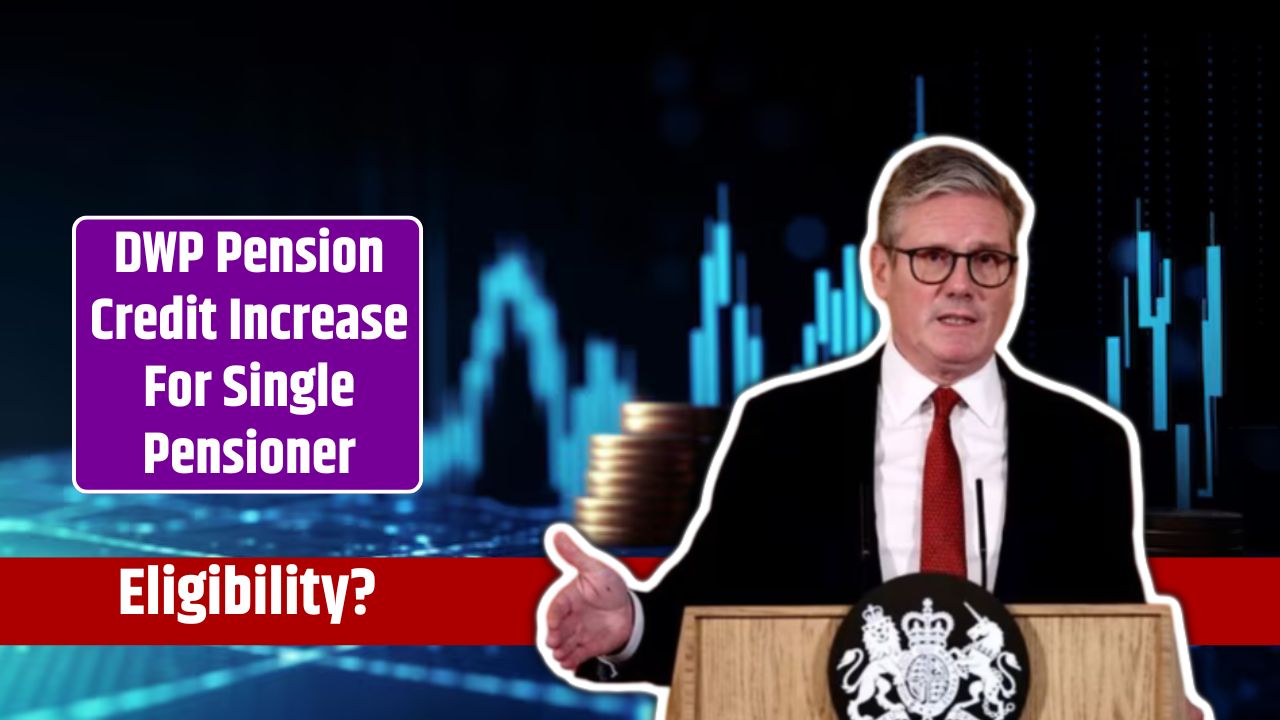 DWP Pension Credit Increase For Single Pensioner