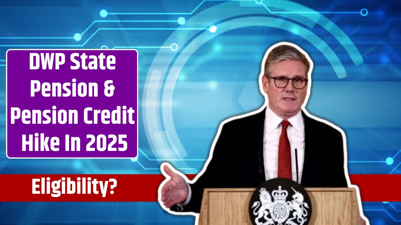DWP State Pension & Pension Credit Hike In 2025