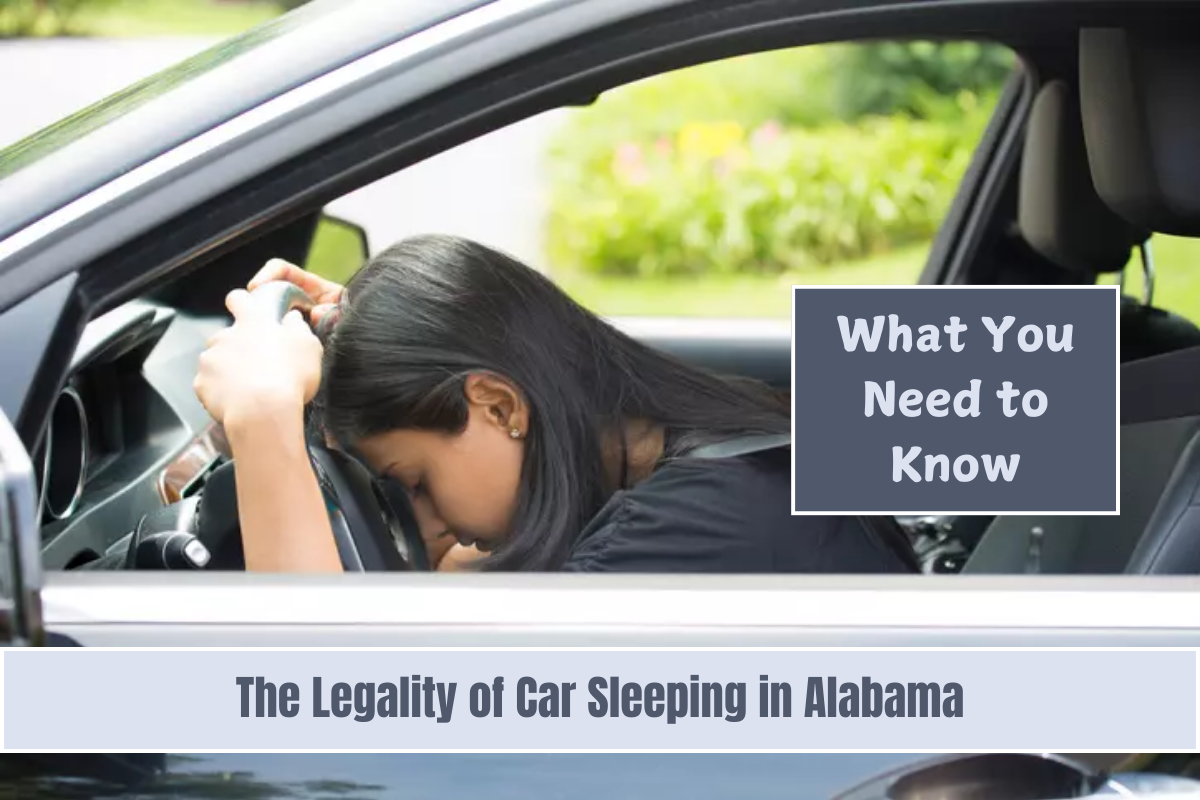 The Legality of Car Sleeping in Alabama: What You Need to Know