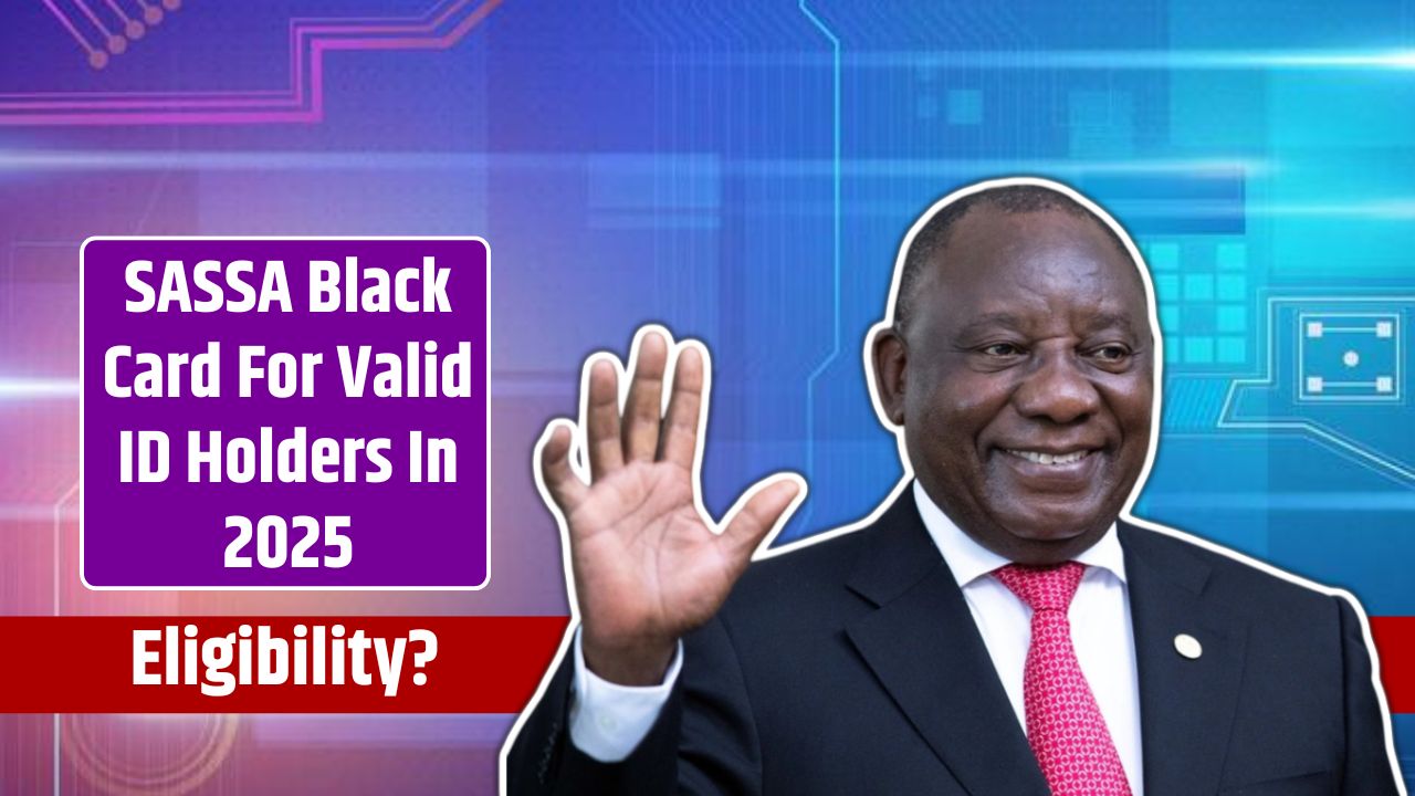 SASSA Black Card For Valid ID Holders In 2025