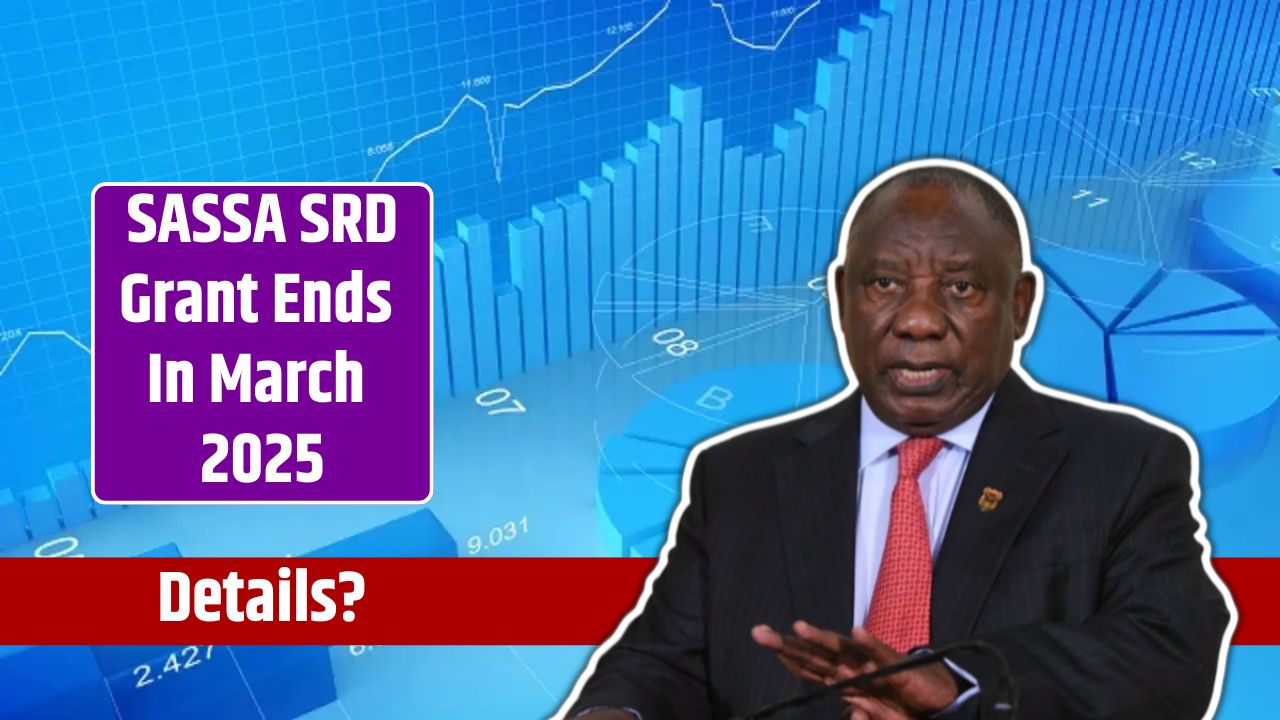 SASSA SRD Grant Ends In March 2025