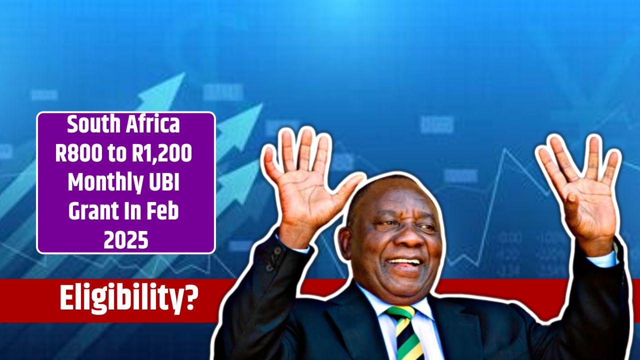 South Africa R800 to R1,200 Monthly UBI Grant In Feb 2025