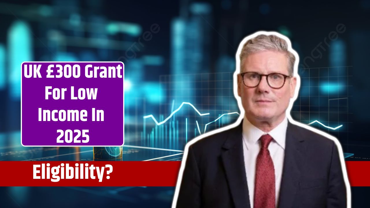 UK £300 Grant For Low Income In 2025