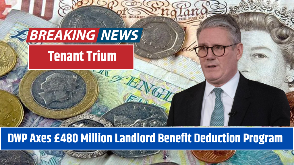 Tenant Triumph: DWP Axes £480 Million Landlord Benefit Deduction Program