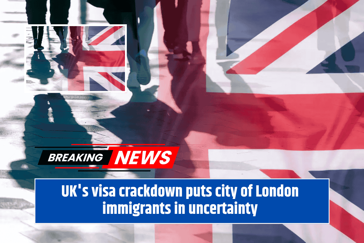 UK's visa crackdown puts city of London immigrants in uncertainty